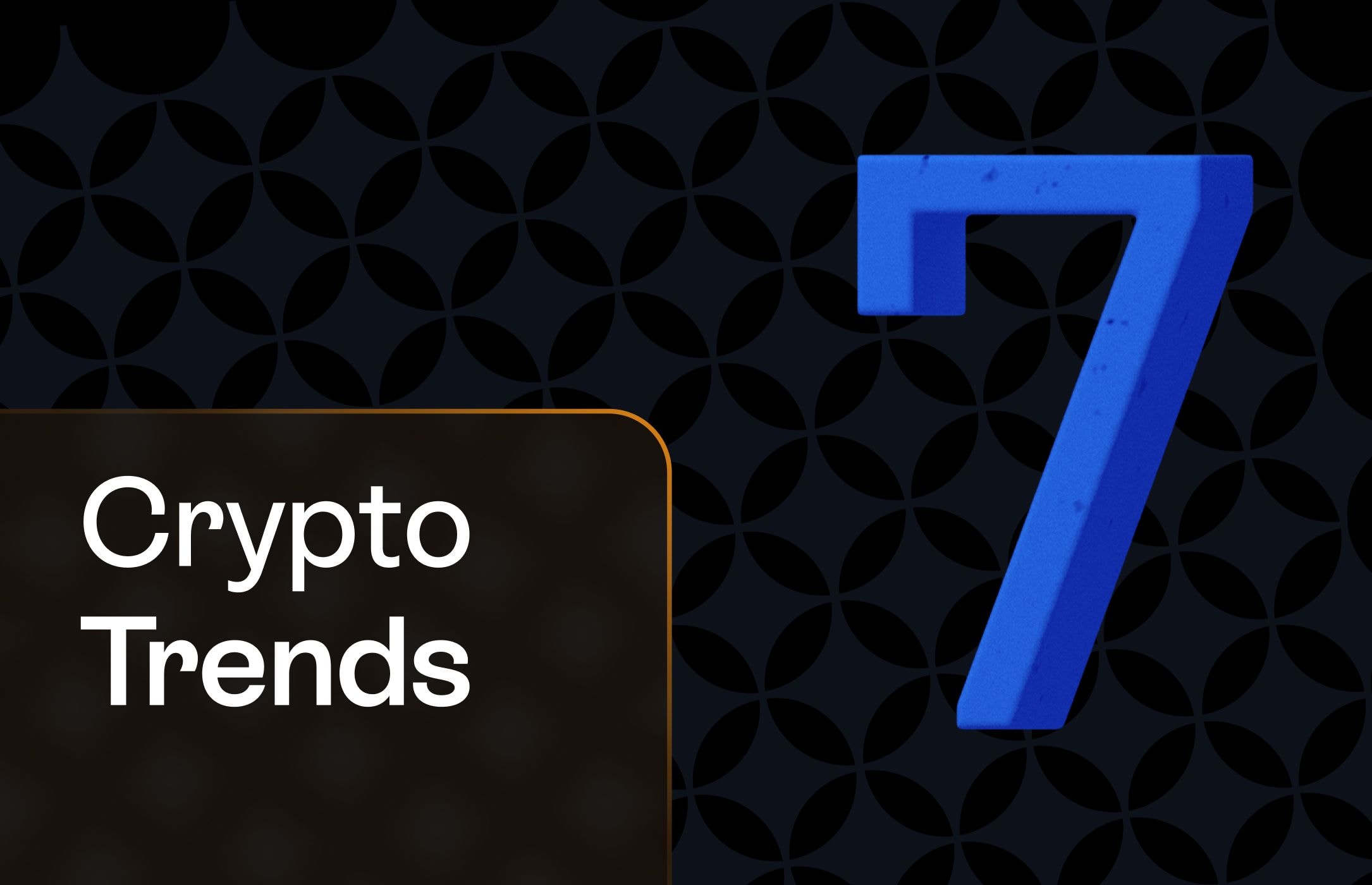 Top 7 Crypto trends that will shape the 2026 landscape
